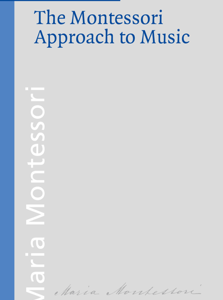 The Montessori Approach to Music
