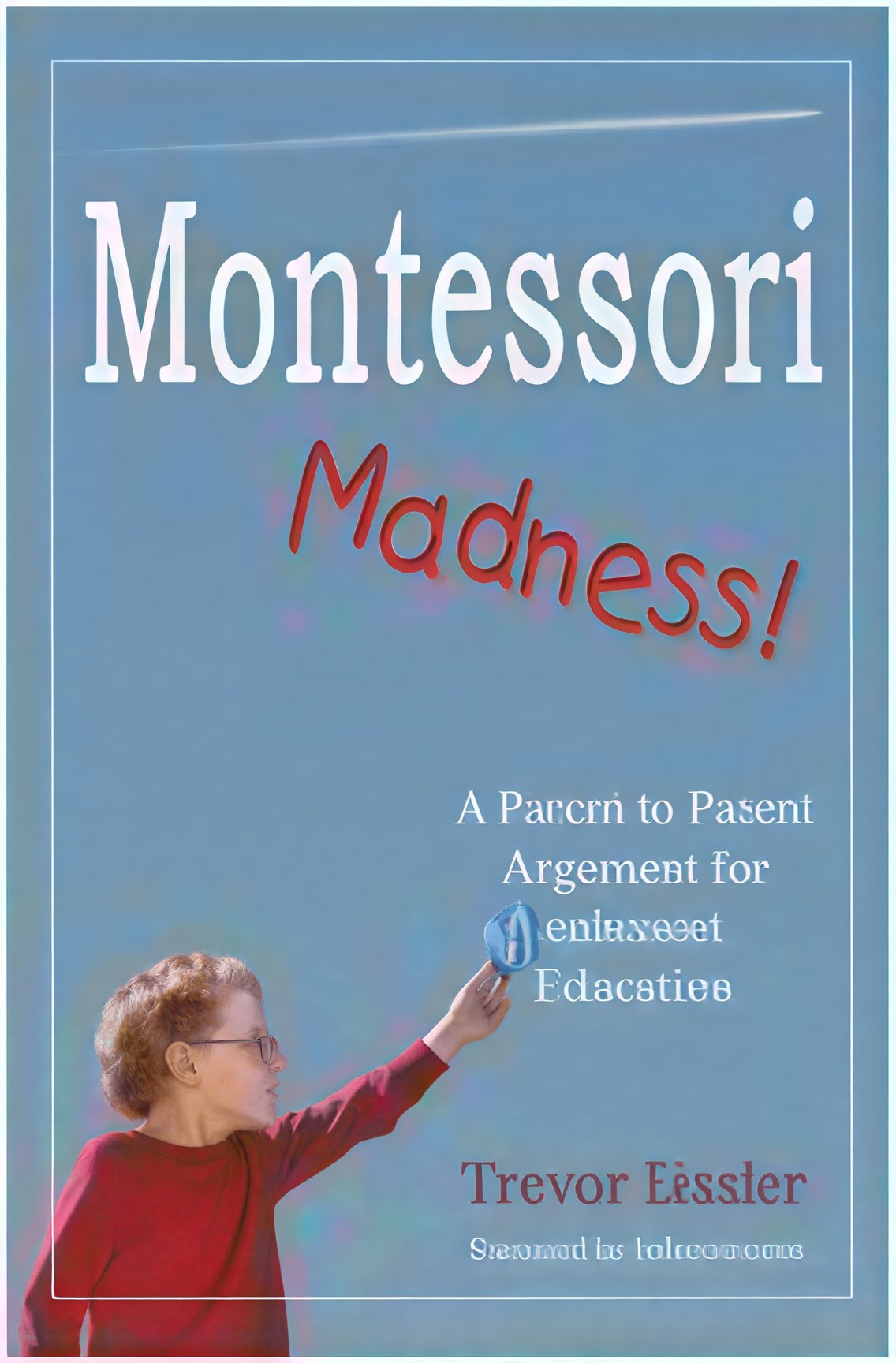 Montessori Madness
