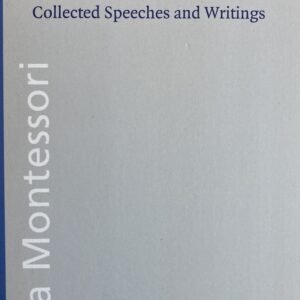 1915 Californian Lectures of Maria Montessori