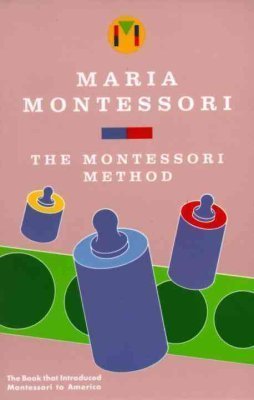 Maria Montessori, The Montessori Method